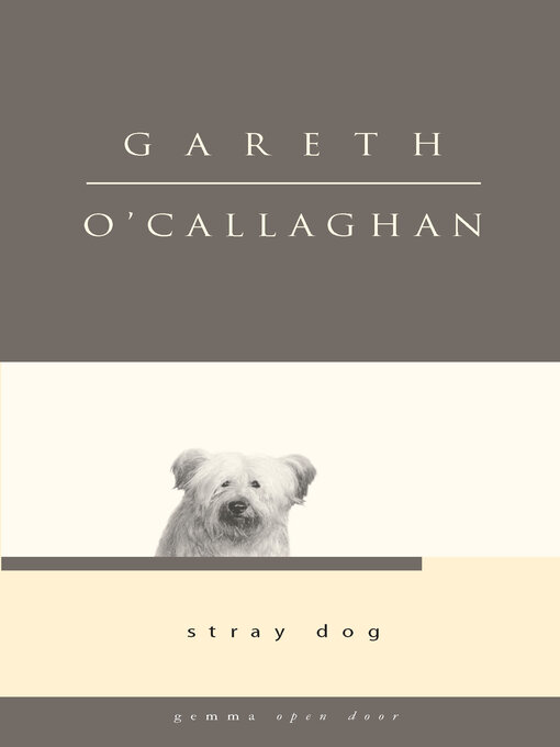 Title details for Stray Dog by Gareth O'Callaghan - Wait list
